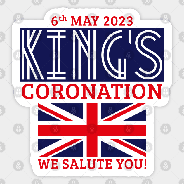 King’s Coronation, 6th May 2023 – We Salute You (Navy) Sticker by MrFaulbaum